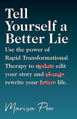 eBook (epub) Tell Yourself a Better Lie de Marisa Peer