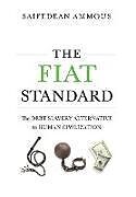 Livre Relié The Fiat Standard: Debt Slavery Alternative to Human Civilization de Saifedean Ammous