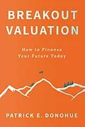 E-Book (epub) Breakout Valuation von Patrick E. Donohue