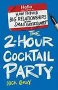 Kartonierter Einband The 2-Hour Cocktail Party von Nick Gray
