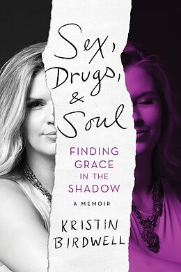 eBook (epub) Sex, Drugs, & Soul de Kristin Birdwell