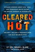E-Book (epub) Cleared Hot von Lt. Col. Brian L. Slade, Michael Hirsh