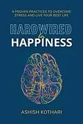 E-Book (epub) Hardwired for Happiness von Ashish Kothari