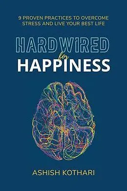 E-Book (epub) Hardwired for Happiness von Ashish Kothari