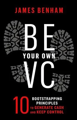 ePUB Be Your Own VC von James M. Benham