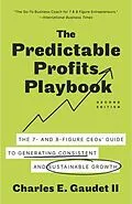 E-Book (epub) The Predictable Profits Playbook von Charles E. Gaudet II