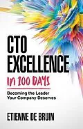 E-Book (epub) CTO Excellence in 100 Days von Etienne de Bruin
