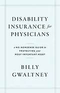 E-Book (epub) Disability Insurance for Physicians von Billy Gwaltney