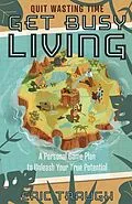 ePUB Get Busy Living von Eric Traugh