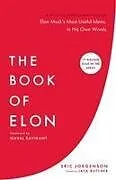 Kartonierter Einband The Book of Elon von Eric Jorgenson