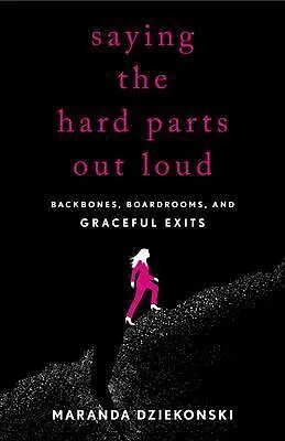 E-Book (epub) Saying the Hard Parts Out Loud von Maranda Dziekonski