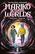 E-Book (epub) Mariko Between Worlds von Matthew Erman