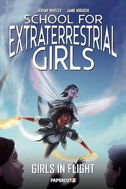E-Book (epub) School For Extraterrestrial Girls Vol. 2 von Jeremy Whitley