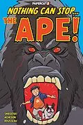 E-Book (epub) Nothing Can Stop... the Ape! von Tom Sniegoski