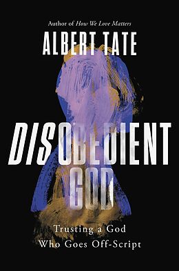 eBook (epub) Disobedient God de Albert Tate