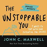 Couverture cartonnée The Unstoppable You de John C. Maxwell