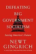 E-Book (epub) Defeating Big Government Socialism von Newt Gingrich