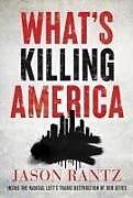 Couverture cartonnée Whats Killing America de Jason Rantz