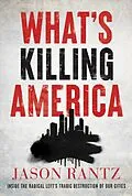E-Book (epub) What's Killing America von Jason Rantz