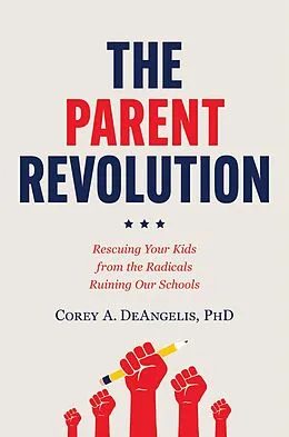 E-Book (epub) The Parent Revolution von Corey A. Deangelis