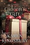 Couverture cartonnée Gideon's Gift de Karen Kingsbury
