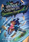 E-Book (epub) The Inkwell Chronicles: Operation Bungaree, Book 3 von J. D. Peabody