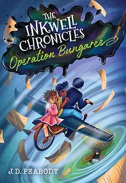 E-Book (epub) The Inkwell Chronicles: Operation Bungaree, Book 3 von J. D. Peabody