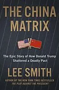 E-Book (epub) The China Matrix von Lee Smith