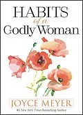 E-Book (epub) Habits of a Godly Woman von Joyce Meyer