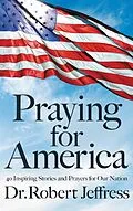 E-Book (epub) Praying for America von Robert Jeffress