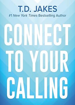 Livre Relié Connect to Your Calling de T. D. Jakes