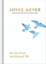 Livre Relié The Joy of an Uncluttered Life de Joyce Meyer