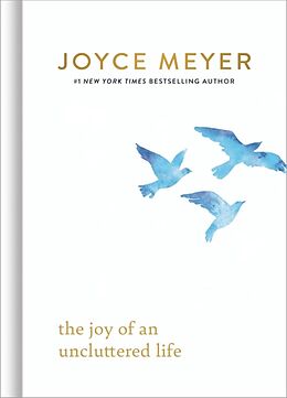 Livre Relié The Joy of an Uncluttered Life de Joyce Meyer