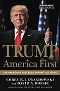 E-Book (epub) Trump: America First von Corey R. Lewandowski, David N. Bossie