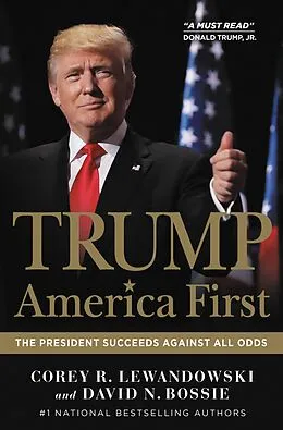 E-Book (epub) Trump: America First von Corey R. Lewandowski, David N. Bossie