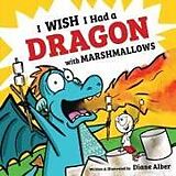 Livre Relié I Wish I Had a Dragon with Marshmallows de Diane Alber