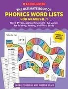 Couverture cartonnée The Ultimate Book of Phonics Word Lists: Grades K-1 de Laurie Cousseau, Rhonda Graff