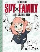 Couverture cartonnée Spy X Family: The Official Anime Coloring Book de Scholastic