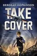 Fester Einband Take Cover von Deborah Hopkinson
