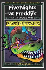 Couverture cartonnée Five Nights at Freddy's: Escape the Pizzaplex. Interactive Novel de Scott Cawthon