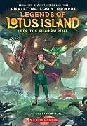 Kartonierter Einband Into the Shadow Mist (Legends of Lotus Island #2) von Christina Soontornvat