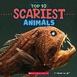 Couverture cartonnée Scariest Animals (Wild World: Top 10) de Brenna Maloney