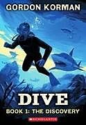 Couverture cartonnée Dive #1: The Discovery de Gordon Korman