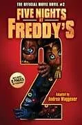 Kartonierter Einband Five Nights at Freddy's #2: The Official Movie Novel von 