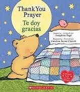 Reliure en carton indéchirable Thank You Prayer / Te Doy Gracias (Scholastic Bilingual) de Josephine Page