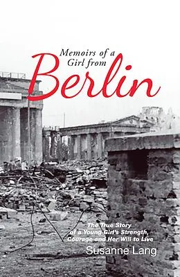 E-Book (epub) Memoirs of a Girl from Berlin von Susanne Lang