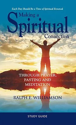 E-Book (epub) Making a Spiritual Connection von Ralph E. Williamson