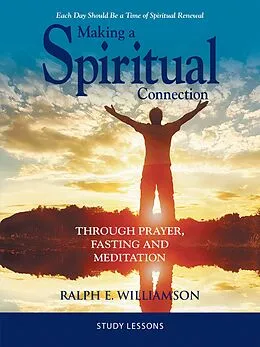 E-Book (epub) Making a Spiritual Connection von Ralph E Williamson
