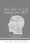 E-Book (epub) Just Who Do You Think You Are? von John Robbins