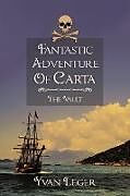 Kartonierter Einband Fantastic Adventure of Carta von Yvan Leger